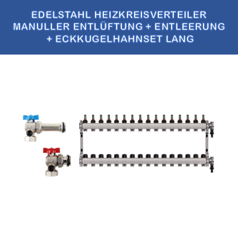 Edelstahl_Heizkreisverteiler_16_Kreise_manuelle_Entlueftueng_KGH-SET_ECK_Lang