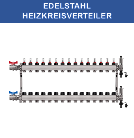 Edelstahl Heizkreisverteiler Fußbodenheizung 15 Heizkreise inkl Kugelhahnset gerade Anschluss