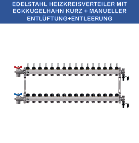 Stainless steel heating circuit manifold - 16-way - for underfloor heating - with ball valve set - corner - short