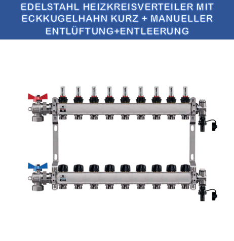 Stainless steel heating circuit manifold - 9-way - underfloor heating - with ball valve set - corner - short