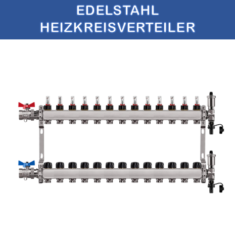 Edelstahl Heizkreisverteiler Fußbodenheizung 13 Heizkreise inkl Kugelhahnset gerade Anschluss